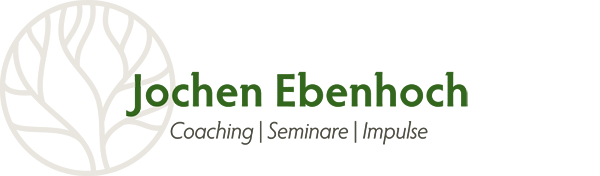 Jochen Ebenhoch - Coaching | Seminare | Impulse